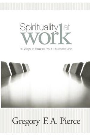 Spirituality at Work: 10 Ways to Balance Your Life on the Job image number 0