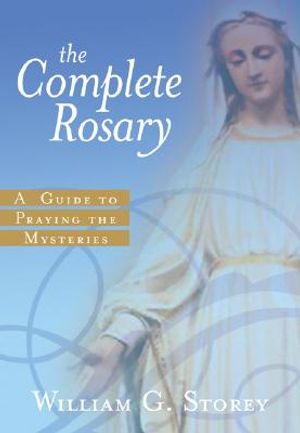 The Complete Rosary: A Guide to Praying the Mysteries image number 0