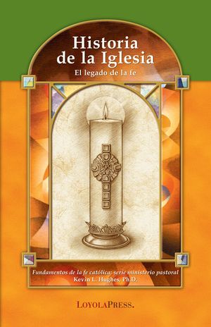Historia de la Iglesia: El Legado de la Fe image number 0