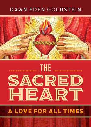 The Sacred Heart: A Love for All Times image number 0