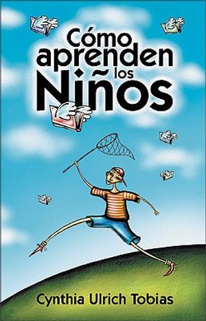 C&oacute;mo Aprenden Los Ni&ntilde;os: Como Descubrir Los Puntos Fuertes de Su Hijo Para Poder Ense&ntilde;arle Mejor image number 0