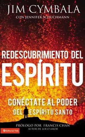 Redescubrimiento del Esp&iacute;ritu: Con&eacute;ctate Al Poder del Esp&iacute;ritu Santo image number 0