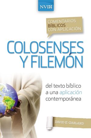 Comentario B&iacute;blico Con Aplicaci&oacute;n NVI Colosenses Y Filem&oacute;n: del Texto B&iacute;blico a Una Aplicaci&oacute;n Contempor&aacute;nea image number 0