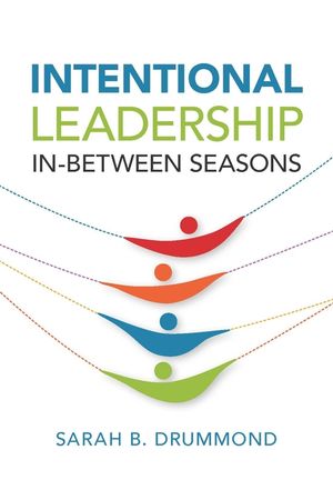 Intentional Leadership: In-Between Seasons image number 0