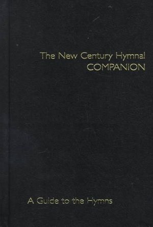 The New Century Hymnal Companion: A Guide to the Hymns image number 0