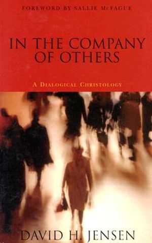 In the Company of Others: A Dialogical Christology image number 0