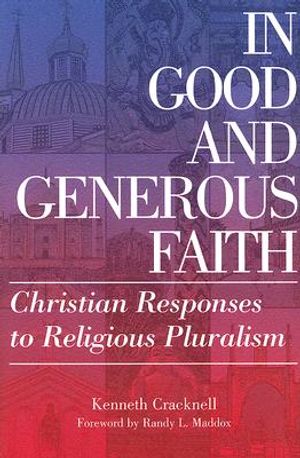 In Good and Generous Faith: Christian Responses to Religious Pluralism image number 0