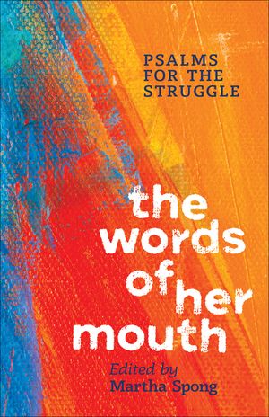 The Words of Her Mouth: Psalms for the Struggle image number 0
