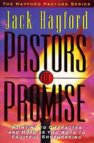 Pastors of Promise: Pointing to Character and Hope as the Keys to Fruitful Shepherding image number 0