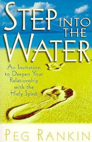 Step Into the Water: An Invitation to Deepen Your Relationship with the Holy Spirit image number 0