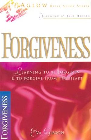 Forgiveness: Learning to Be Forgiven & to Forgive from the Heart image number 0