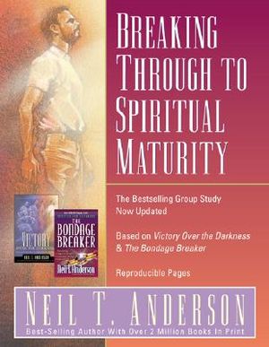 Breaking Through to Spiritual Maturity image number 0
