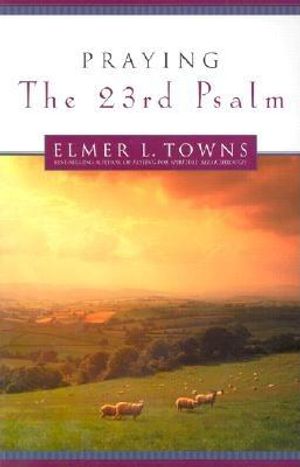 Praying the 23rd Psalm image number 0