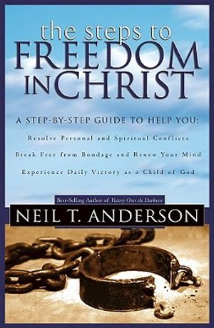 Steps to Freedom in Christ: The Step-By-Step Guide to Freedom in Christ image number 0