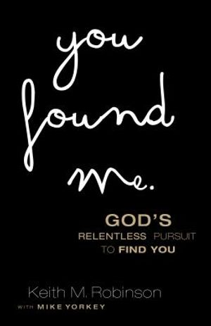 You Found Me: God's Relentless Pursuit to Find You image number 0