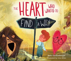 The Heart Who Wanted to Find a Way: Volume 3 image number 0