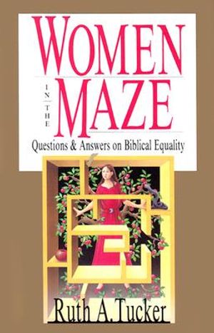 Women in the Maze: Questions and Answers on Biblical Equality image number 0