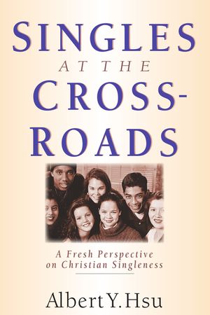 Singles at the Crossroads: A Fresh Perspective on Christian Singleness image number 0