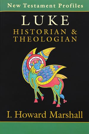 Luke: Historian & Theologian image number 0