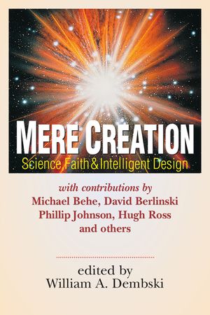 Mere Creation: Science, Faith and Intelligent Design image number 0