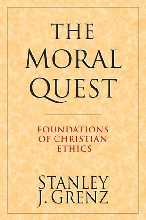 The Moral Quest: Foundations of Christian Ethics image number 0