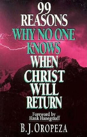 99 Reasons Why No One Knows When Christ Will Return image number 0