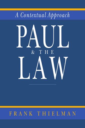 Paul & the Law: A Contextual Approach image number 0