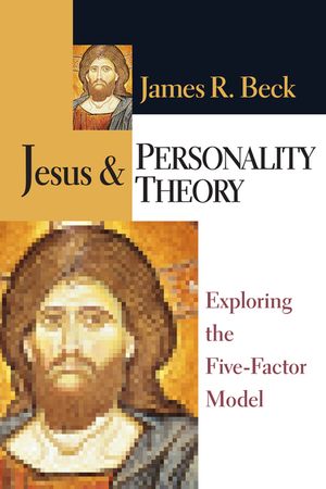 Jesus & Personality Theory: Exploring the Five-Factor Model image number 0