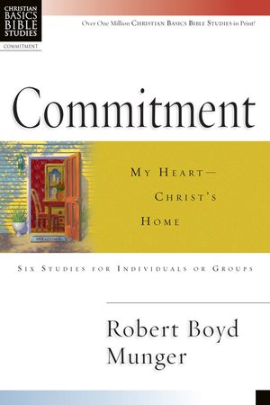 Commitment: My Heart--Christ's Home image number 0