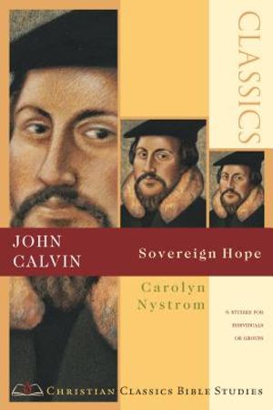 John Calvin: Sovereign Hope image number 0