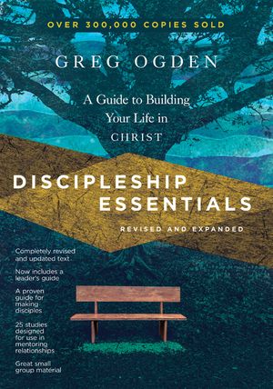 Discipleship Essentials: A Guide to Building Your Life in Christ image number 0