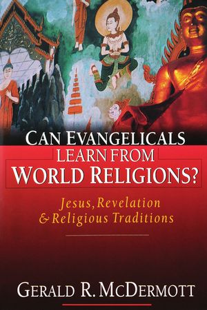Can Evangelicals Learn from World Religions?: Jesus, Revelation and Religious Traditions image number 0