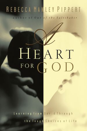A Heart for God: Learning from David Through the Tough Choices of Life image number 0