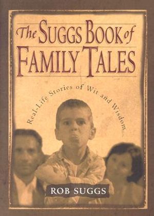 The Suggs Book of Family Tales: Real-Life Stories of Wit and Wisdom image number 0