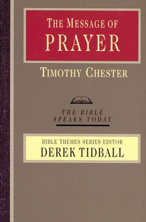 The Message of Prayer: Approaching the Throne of Grace image number 0