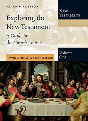 Exploring the New Testament, Volume 1: A Guide to the Gospels & Acts: A Guide to the Gospels & Acts image number 0