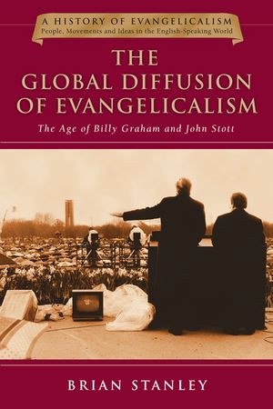 The Global Diffusion of Evangelicalism: The Age of Billy Graham and John Stott image number 0