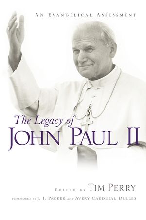 The Legacy of John Paul II: An Evangelical Assessment image number 0