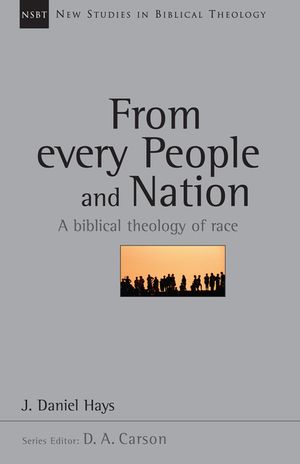 From Every People and Nation: A Biblical Theology of Race image number 0