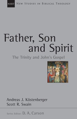 Father, Son and Spirit: The Trinity and John's Gospel image number 0
