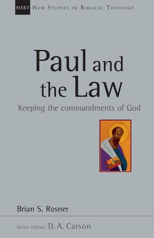 Paul and the Law: Keeping the Commandments of God image number 0