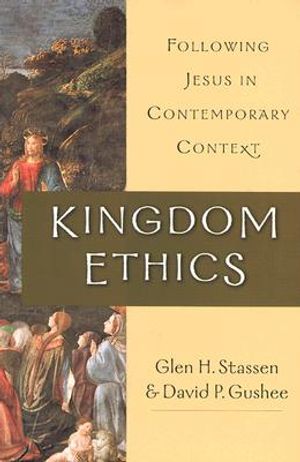 Kingdom Ethics: Following Jesus in Contemporary Context image number 0