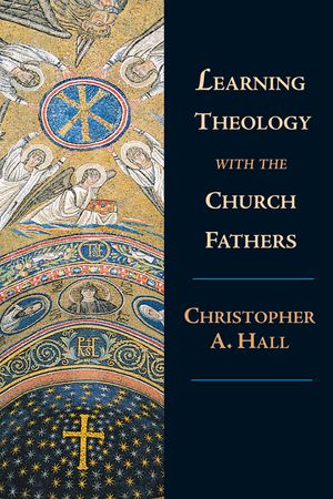 Learning Theology with the Church Fathers image number 0