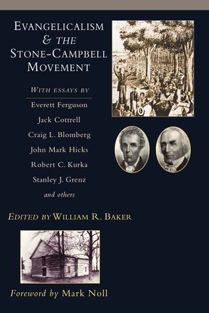 Evangelicalism & the Stone-Campbell Movement image number 0