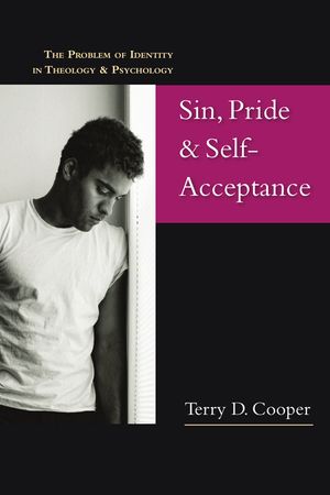 Sin, Pride & Self-Acceptance: The Problem of Identity in Theology & Psychology image number 0