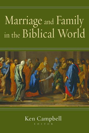 Marriage and Family in the Biblical World image number 0