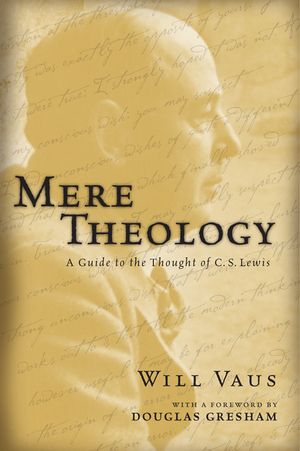 Mere Theology: A Guide to the Thought of C.S. Lewis image number 0