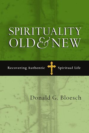 Spirituality Old & New: Recovering Authentic Spiritual Life image number 0