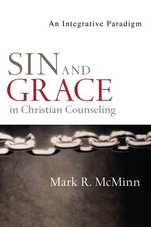 Sin and Grace in Christian Counseling: An Integrative Paradigm image number 0