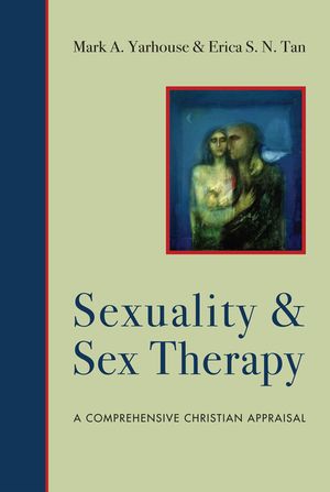 Sexuality and Sex Therapy: A Comprehensive Christian Appraisal image number 0